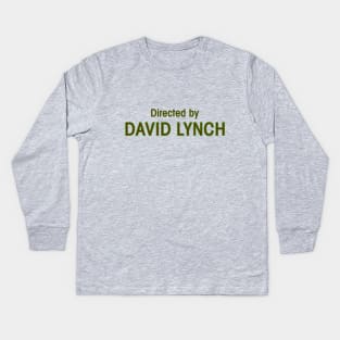 Directed by David Lynch Kids Long Sleeve T-Shirt